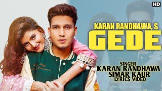 Gede LYRICS  Karan Randhawa Feat Simar Kaur  Rav Dhillon  Latest Romantic Song [upl. by Russi179]