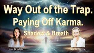 Is it Possible to quotPay off Our Karmaquot Whats the Way out of the Trap Sideeffects of Cobra Breath [upl. by Linnea]