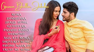 Gurnam Bhullar New Song 2024  New All Punjabi Jukebox 2024  Gurnam Bhullar New All Punjabi Song [upl. by Isaacs]