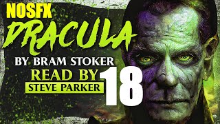 Dracula NOSFX Chapter 18  Full Dramatised Audiobook [upl. by Akeirahs838]