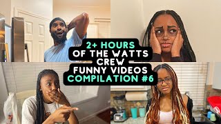 2 Hours Of The Watts Crew Funny Videos  Best Of The Watts Crew Compilation 6 [upl. by Pansy]