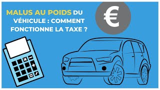 Malus au poids du véhicule  comment fonctionne la taxe  💶 [upl. by Borden]