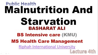 Malnutrition And Starvation  Public Health In Urdu  Le 4th  MS BS Diploma  Basharat Ali [upl. by Beatrix]