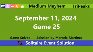 Medium Mayhem Game 25  September 11 2024 Event  TriPeaks [upl. by Walther]