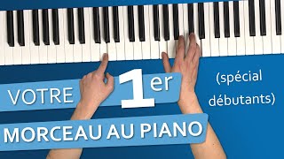 Apprenez votre premier morceau au piano 🎹 [upl. by Aloiv118]