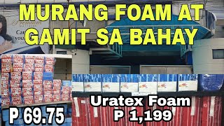 MURANG FOAM AT GAMIT SA BAHAY URATEX SHOWROOM QC [upl. by Eimiaj404]