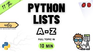 Class 11 Computer Science  Python Lists  Chapter 9  NCERT  CBSE  ONE SHOT  PYTHON [upl. by Stimson]