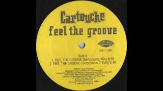 Cartouche  Feel The Groove Mix 1 [upl. by Allanson]