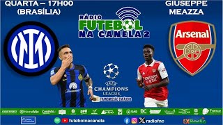 Ao Vivo  Champions League  Internazionale x Arsenal [upl. by Nnayrb]