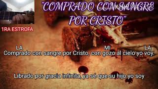 COMPRADO CON SANGRE POR CRISTO  Himno Cristiano LETRA  ACORDES by 𝕄𝕠𝕚𝕤𝕖𝕤 𝔾𝕌𝕄𝔸 [upl. by Mead]