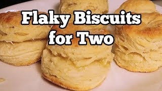 Flaky Biscuits for Two using Whole Milk [upl. by Knutson]