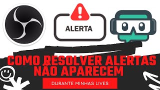 COMO Resolver Problema de Alertas que Não Aparecem durante LIVES [upl. by Sheelah]