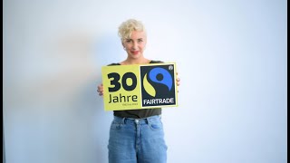 30 Jahre Fairtrade Deutschland Danke Dafür [upl. by Sherris]