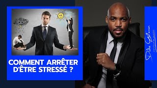 Comment arrêter d être stressé [upl. by Ynatterb]