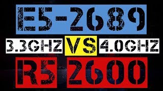 XEON E52689 VS RYZEN 5 2600 [upl. by Sokcin]