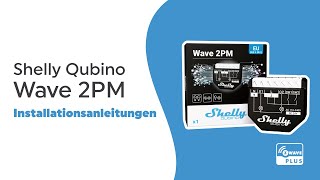 Shelly Qubino Wave 2PM  Installationsvideo DE [upl. by Noreht461]