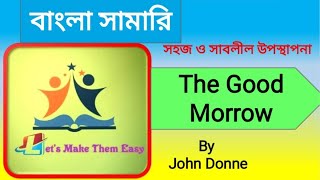 The good morrow by John Donne Bangla summary [upl. by Souza160]