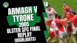 Armagh v Tyrone 2005 Ulster SFC Final Replay HIghlights [upl. by Montano]