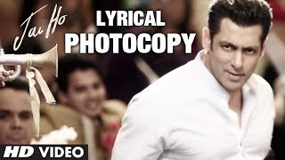 Photocopy Full Song with Lyrics  Jai Ho  Salman Khan Daisy Shah Tabu [upl. by Chen741]