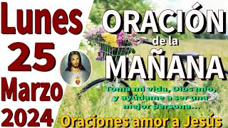 oración de la mañana del día Lunes 25 de Marzo de 2024  Salmo 7326 [upl. by Winsor]