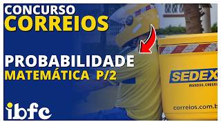 PROBABILIDADE  Concurso dos Correios P2 [upl. by Androw]