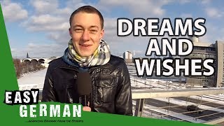 Dreams and Wishes  Easy German 22 [upl. by Etem]