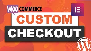 How To Make A Custom Checkout On Woocommerce Using Elementor [upl. by Eelrac284]