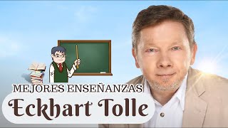 📜MEJORES FRASES y ENSEÑANZAS de ECKHART TOLLE sobre LA VIDA en ESPAÑOL ILUMINACIÓN MENTE y AMOR [upl. by Canon]