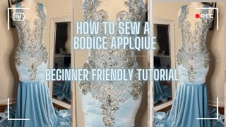 How to sew a rhinestone bodice applique to a prom dress  DIY  Tutorial [upl. by Zak]