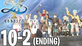 Ys X Nordics 102  Final Bosses amp Ending To Each Their Own Future [upl. by Kelbee]