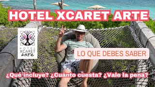 HOTEL XCARET ARTE 🌴¿EL MEJOR HOTEL DE RIVIERA MAYA LO QUE DEBES SABER [upl. by Ettenaej435]