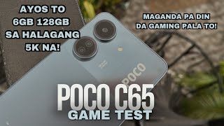 POCO C65 GAME TEST  6GB 128GB NA SA HALGANG BELOW 6K LANG MEDIATEK HELIO G85 OKS PA DIN SA GAMING [upl. by Naujahs]