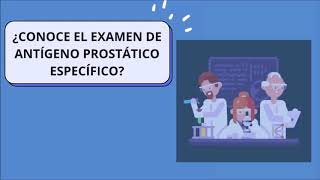 Prueba de laboratorio ANTÍGENO PROSTÁTICO ESPECÍFICO PSA [upl. by Iain420]