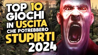 Top 10 Giochi in Uscita nel 2024 che Potrebbero Stupirti [upl. by Daphie]