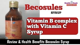 Becosules Syrup  Vitamin B complexVitamin C Syrup  Reviews amp Health Benefits  Health Rank [upl. by Ahsei]