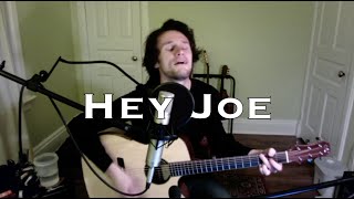 Hey Joe  Jimi Hendrix acoustic cover [upl. by Arita]