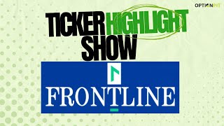 Ticker Highlight Show Frontline Plc Ticker FRO [upl. by Hemphill4]