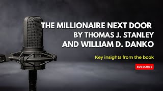 The Millionaire Next Door Summary  Habits of America’s Wealthiest Revealed [upl. by Orutra991]