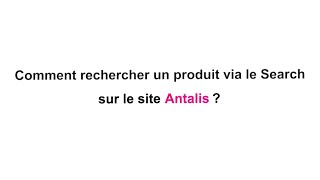 Maîtrisez la recherche sur Antalisfr  Tutoriel complet du moteur de recherche [upl. by Namyaw]