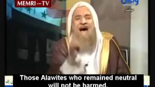 Syrian Sunni Cleric Threatens We Shall Mince The Alawites in Meat Grinders [upl. by Hospers]