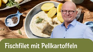 Fischfilet mit Pellkartoffeln und Dillsoße [upl. by Yetsirhc]