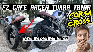 FZ150 Cafe Racer Tukar Tayar Besar Corsa Cross S Bunga Jahat Corner Membuang Yamaha XSR155 [upl. by Lain]