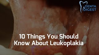 10 Things You Should Know About Leukoplakia and Oral cancer [upl. by Harima]