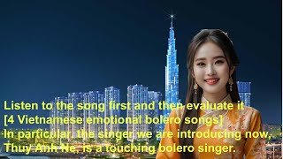 4 Vietnamese emotional bolero songs Thuy Anh Ne is a touching Vietnamese bolero singer [upl. by Onaireves]