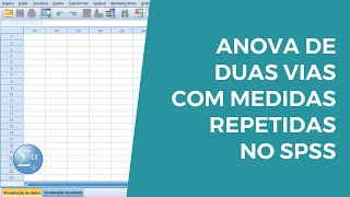 ANOVA de 2 vias com medidas repetidas no SPSS Aula 72 [upl. by Airretnahs617]