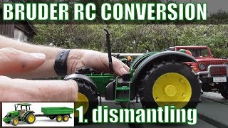 Bruder Tractor RC conversion pt1  dismantling [upl. by Aldos]