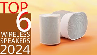 Top 6 Wireless Speakers 2024 [upl. by Norved]