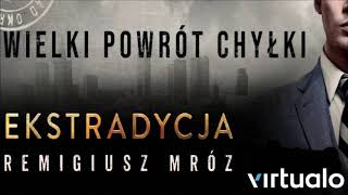 Remigiusz Mróz quotEkstradycjaquot audiobook Czyta Krzysztof Gosztyła [upl. by Gale]