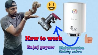 how to use multi function safety valve in bajaj shakti 2023 water geyser  Hemant Techvlogs [upl. by Fulviah]