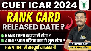 CUET ICAR Rank Card Released Date  ICAR Admission Process Start Date  ICAR Counselling 2024 [upl. by Noyahs482]